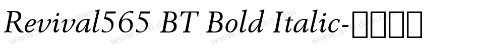 Revival565 BT Bold Italic字体转换